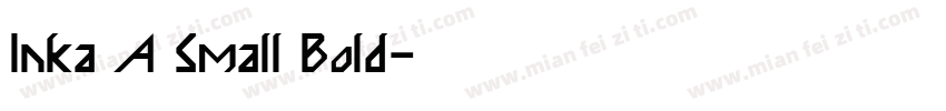 Inka A Small Bold字体转换